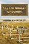 [An FBI/Romance Thriller 02] • Sacred Burial Grounds